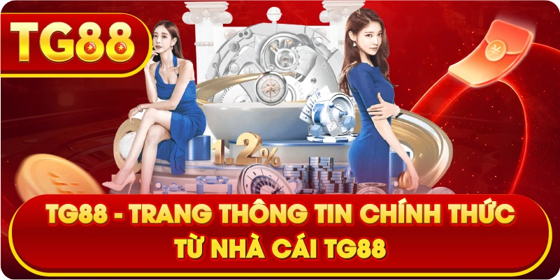 TG88 – Trang thông tin chính thức từ nhà cái TG88